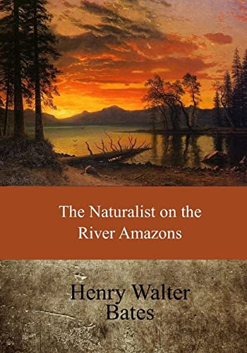 9781546943815: The Naturalist on the River Amazons