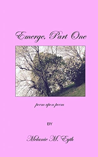 Imagen de archivo de Emerge, Poem Upon Poem a la venta por THE SAINT BOOKSTORE