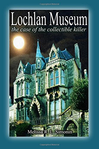 Stock image for Lochlan Museum: the case of the collectible killer for sale by ThriftBooks-Dallas