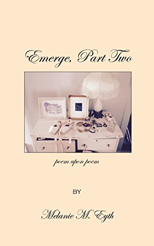 Imagen de archivo de Emerge, Part Two, Poem Upon Poem a la venta por THE SAINT BOOKSTORE