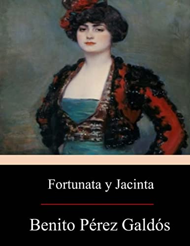 Beispielbild fr Fortunata y Jacinta: dos historias de casadas zum Verkauf von WorldofBooks