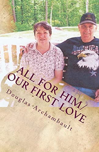 Stock image for All For Him/Our First Love for sale by Ria Christie Collections
