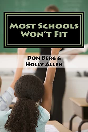 9781546974451: Most Schools Won't Fit: Every Parent's Dilemma and What To Do About It
