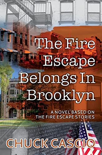 Stock image for The Fire Escape Belongs in Brooklyn : A Novel Based on the Fire Escape Stories for sale by Better World Books