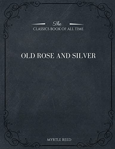 9781546980919: Old Rose and Silver