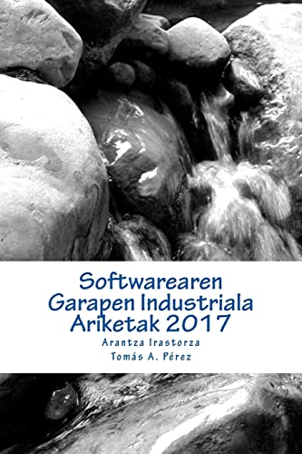 Imagen de archivo de Softwarearen Garapen Industriala - Ariketak: SGI Ariketak 2017 (Basque Edition) a la venta por Lucky's Textbooks