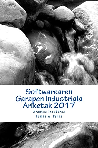 Stock image for Softwarearen Garapen Industriala - Ariketak: SGI Ariketak 2017 (Basque Edition) for sale by Lucky's Textbooks