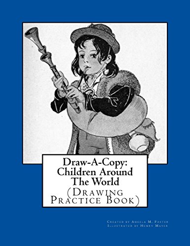 9781546990963: Draw-A-Copy: Children Around The World (Drawing Practice Book)