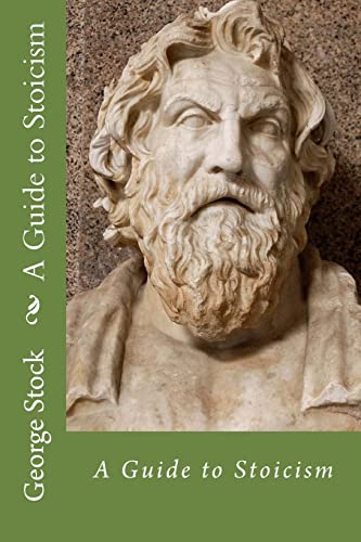 9781546994534: A Guide to Stoicism