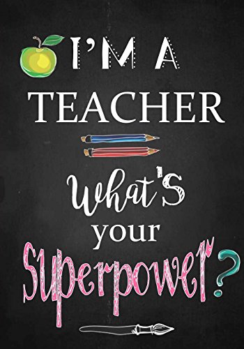 Stock image for Teacher Notebook: I'm a Teacher ~ Journal or Planner for Teacher Gift: Great for Teacher Appreciation/Thank You/Retirement/Year End Gift (Inspirational Notebooks for Teachers) for sale by SecondSale