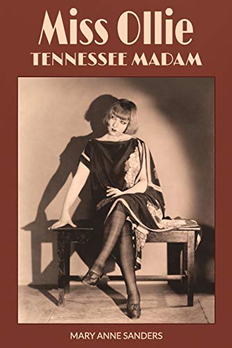 Stock image for Miss Ollie: Tennessee Madam for sale by ThriftBooks-Dallas