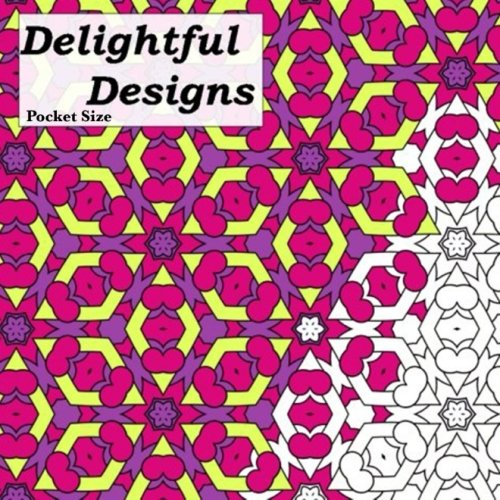 9781546996637: Pocket Size Delightful Designs: Relaxing On The Go Mini Coloring Book For Adults (Mini Coloring Books)