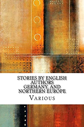 Stock image for Stories by English Authors Germany, and Northern Europe for sale by Lucky's Textbooks