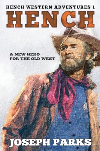 Beispielbild fr Hench (Hench Western Adventures) zum Verkauf von California Books