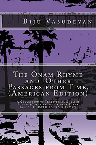 Stock image for The Onam Rhyme and Other Passages from Time, (American Edition): A Collection of Traditional English Poetry for sale by THE SAINT BOOKSTORE