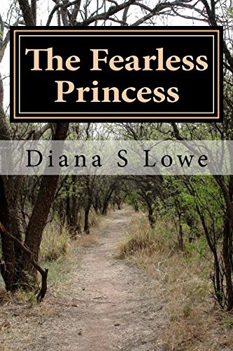 Stock image for The Fearless Princess: The Fearless Princess (Fear No More) for sale by Revaluation Books