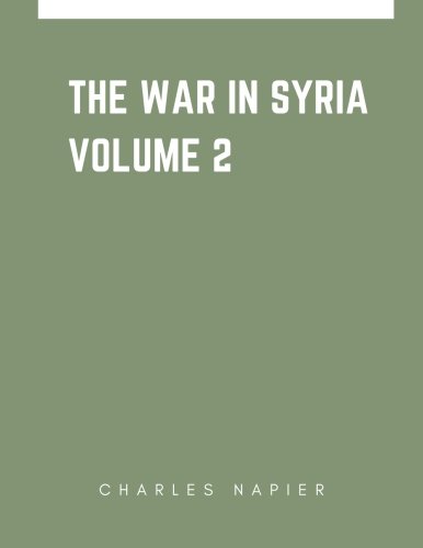 9781547007332: The War in Syria Volume 2