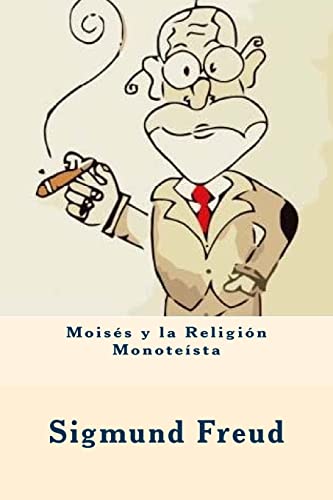 Beispielbild fr Moises y la Religion Monoteista (Spanish Edition) zum Verkauf von THE SAINT BOOKSTORE