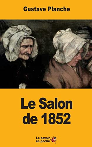 Stock image for Le Salon de 1852 (French Edition) for sale by Lucky's Textbooks