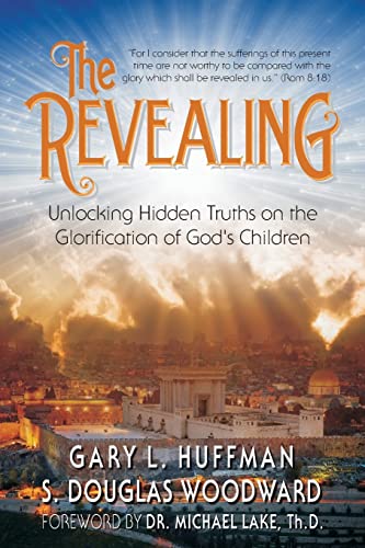 Imagen de archivo de The Revealing: Unlocking Hidden Truths on the Glorification of God's Children a la venta por Orion Tech