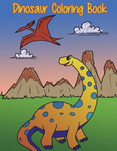 Stock image for Dinosaur Coloring Book: Fun Prehistoric Coloring Book for Kids: Volume 4 (Coloring Books for Children) for sale by WorldofBooks