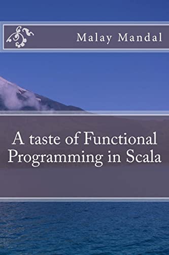 9781547018949: A taste of Functional Programming in Scala