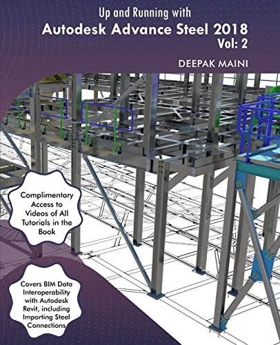 9781547019045: Up and Running with Autodesk Advance Steel 2018: Volume 2