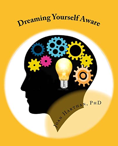 Imagen de archivo de Dreaming Yourself Aware: A Teach Yourself Guide to Dream Interpretation a la venta por Revaluation Books