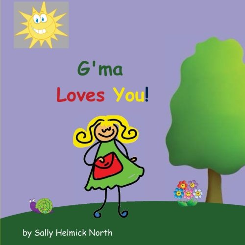 Beispielbild fr G'ma Loves You! (Sneaky Snail Stories) zum Verkauf von Buchpark
