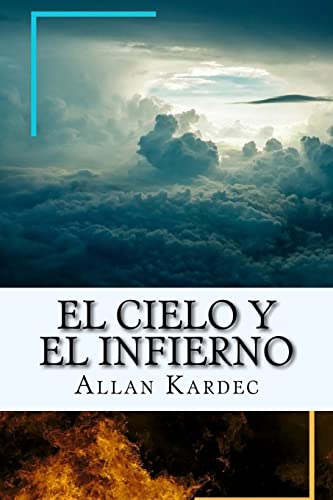 Beispielbild fr El Cielo y el Infierno-La Justicia Divina Segun el Espiritismo (Spanish) Edition zum Verkauf von Better World Books