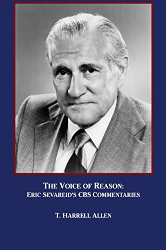 Stock image for The Voice of Reason: Eric Sevareid's CBS Commentaries for sale by Save With Sam