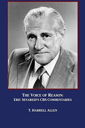 9781547027521: The Voice of Reason: Eric Sevareid's CBS Commentaries