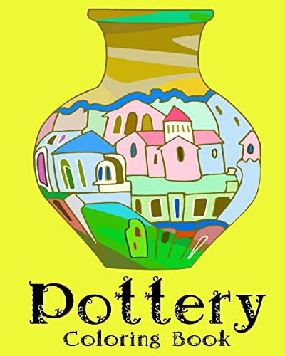 9781547028436: Pottery Coloring Book - 32 Designs to Color in - Vases Colouring Book: Only one design per page