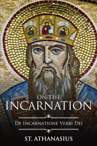 Beispielbild fr On the Incarnation: De Incarnatione Verbi Dei zum Verkauf von WorldofBooks