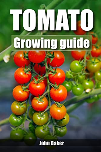 Beispielbild fr Tomato Growing Guide zum Verkauf von THE SAINT BOOKSTORE