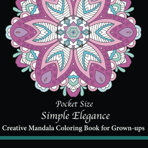 9781547047635: Pocket Size Simple Elegance: Creative Mini Mandala Coloring Book for Grown-ups (Mini Coloring Books)