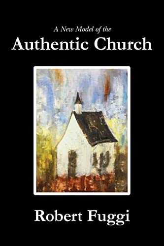 Immagine dell'editore per A New Model of the Authentic Church venduto da THE SAINT BOOKSTORE