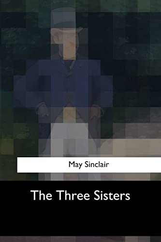 Beispielbild fr The Three Sisters zum Verkauf von THE SAINT BOOKSTORE