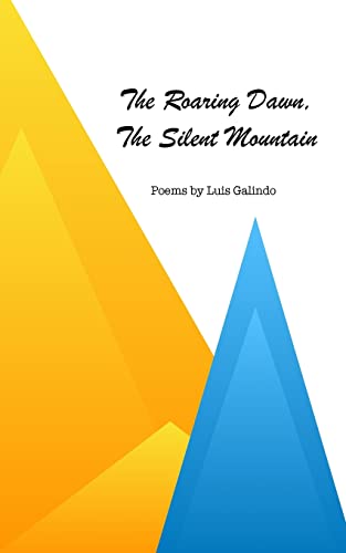 Imagen de archivo de The Roaring Dawn, The Silent Mountain a la venta por THE SAINT BOOKSTORE