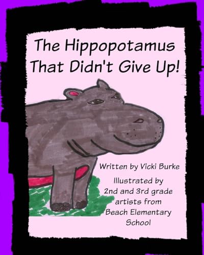 Stock image for The Hippopotamus That Didn't Give Up for sale by HPB-Ruby