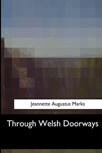 Stock image for Through Welsh Doorways for sale by Lucky's Textbooks