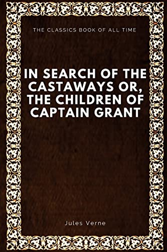 Stock image for In Search of the Castaways; Or, The Children of Captain Grant for sale by Lucky's Textbooks