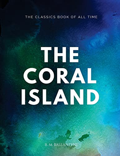 Beispielbild fr The Coral Island zum Verkauf von WorldofBooks