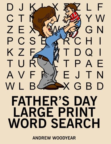 Stock image for Father's Day Large Print Word Search: 25 Father's Day Themed Word Search Puzzles: Volume 1 (Father's Day Word Search) for sale by Revaluation Books