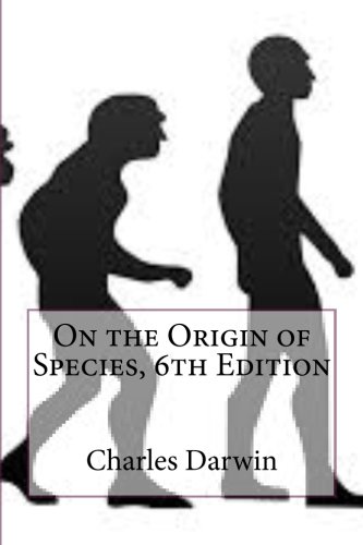 Stock image for On the Origin of Species, 6th Edition for sale by Revaluation Books