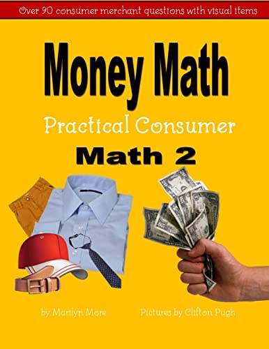 Beispielbild fr Money Math Practical Consumer Math 2 (Money Math Book 5 Practical Consumer Math) zum Verkauf von SecondSale