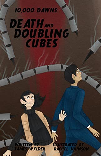 Beispielbild fr Death and Doubling Cubes: a 10,000 Dawns Tale zum Verkauf von HPB Inc.