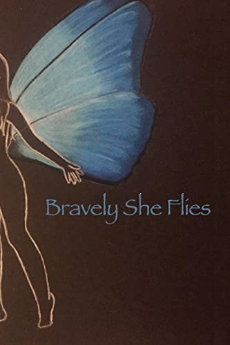 Stock image for Bravely She Flies for sale by Orion Tech