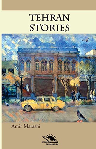 Stock image for Tehran Stories: Short story for sale by THE SAINT BOOKSTORE