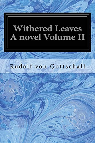 Stock image for Withered Leaves A novel Volume II for sale by Lucky's Textbooks